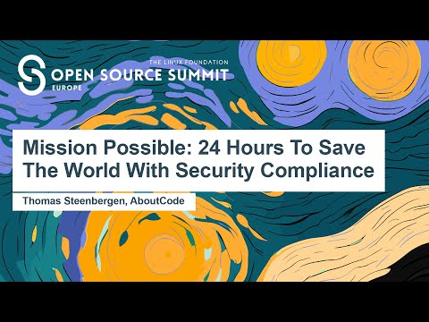 Mission Possible: 24 Hours To Save The World With Security Compliance – Thomas Steenbergen
