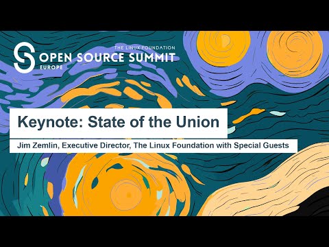 Keynote: State of the Union – Jim Zemlin, Executive Dir., The Linux Foundation with Special Guests