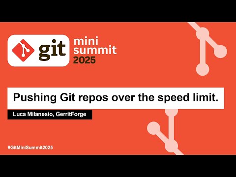 Pushing Git repos over the speed limit. – Luca Milanesio, GerritForge