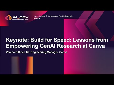 Keynote: Build for Speed: Lessons from Empowering GenAI Research at Canva – Verena Dittmer
