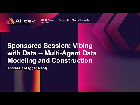 Sponsored Session: Vibing with Data — Multi-Agent Data Modeling and Constructi… Andreas Kollegger