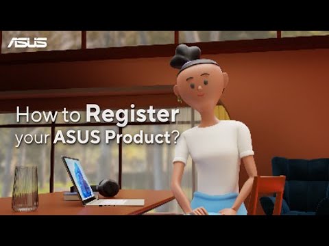 How to Register your ASUS Product?   | ASUS SUPPORT