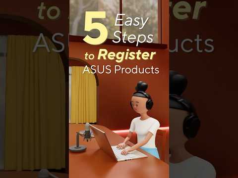 5 Easy Steps to Register ASUS Products!