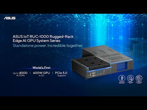 ASUS IoT RUC-1000 Rugged-Rack Edge AI GPU System Series: Standalone power. Incredible together.