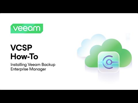 VCSP How-To: Installing Veeam Backup Enterprise Manager
