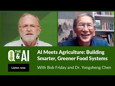 Q&AI: AI Meets Agriculture: Building Smarter, Greener Food Systems
