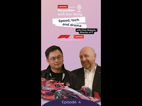 ⚡ Formula 1: speed, drama, and the world’s fastest live show | Perspective+ with Ken Wong | Lenovo