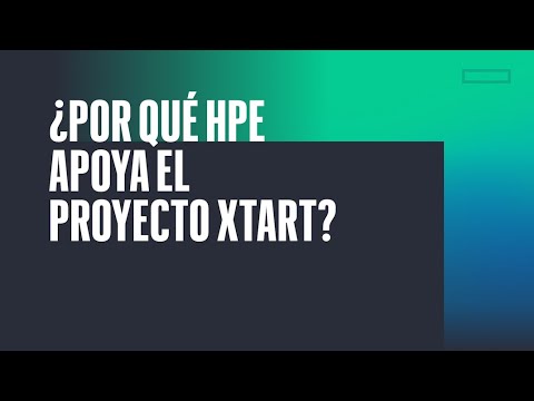 ¿Por qué HPE apoya el proyecto XTART?