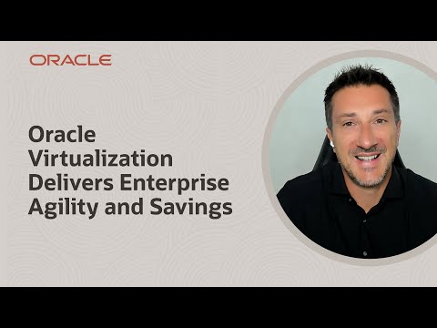 Oracle Virtualization: Modern Infrastructure with Predictable Economics
