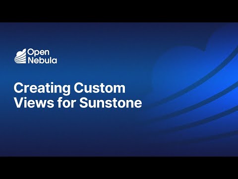 Creating Custom Views for Sunstone
