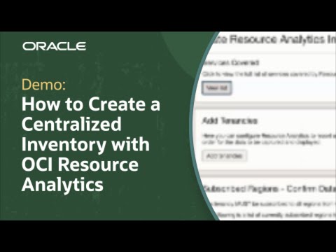 How to Create a Centralized Inventory with OCI Resource Analytics: Demo