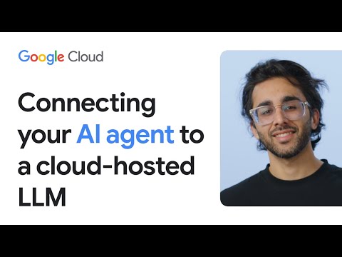 Connecting Your AI Agent to a Cloud-Hosted LLM
