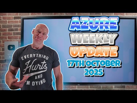Azure Update – 17th October 2025