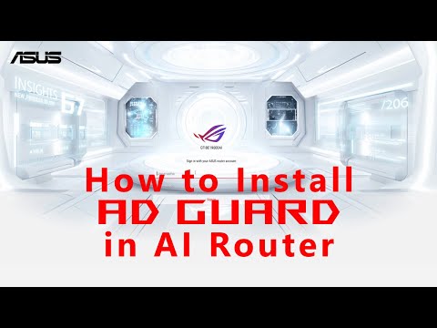 How to Install AD Guard in AI Router?  | ASUS SUPPORT