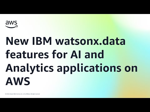 New IBM watsonx.data features for AI and Analytics applications on AWS | Amazon Web Services