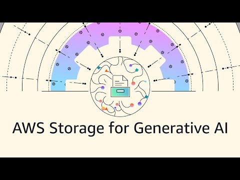 AWS Storage: Accelerate and differentiate generative AI innovation | Amazon Web Services