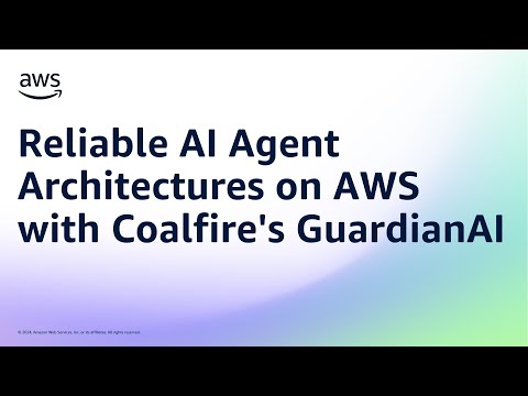 Reliable AI Agent Architectures on AWS with Coalfire’s GuardianAI | Amazon Web Services