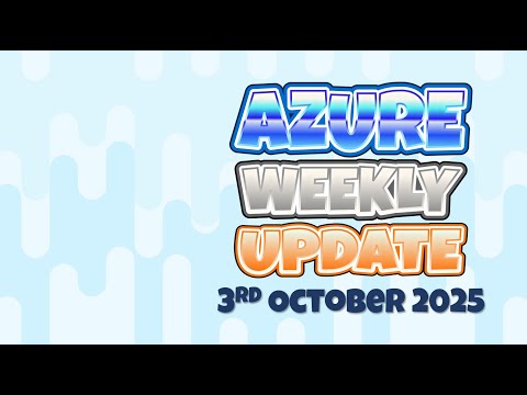 Azure Update – 3rd October 2025