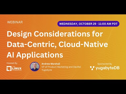 LF Live Webinar: Design Considerations for Data-Centric, Cloud-Native AI Applications