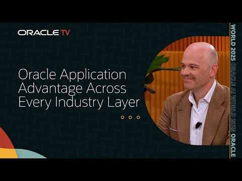 Oracle Application Advantage: Unique AI and Industry Solutions on Oracle TV at Oracle AI World