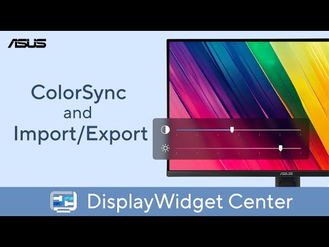 ASUS DisplayWidget Center – ColorSync and Import/Export    | ASUS SUPPORT
