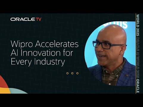Wipro: Empowering Industry Transformation with Oracle AI on Oracle TV at Oracle AI World 2025