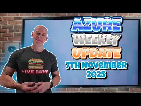 Azure Update – 7th November 2025