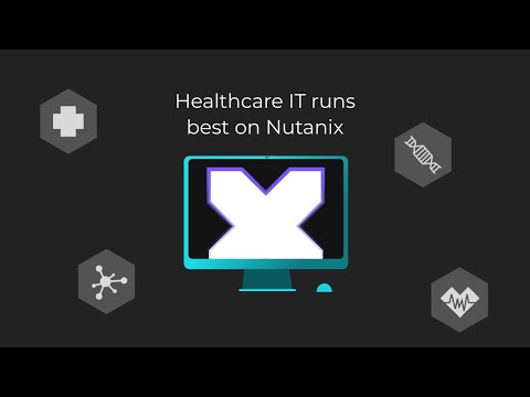 Healthcare runs best on Nutanix | Customer Stories