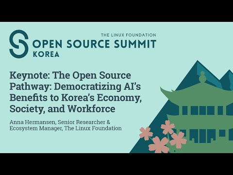 Keynote: The Open Source Pathway: Democratizing AI’s Benefits to Korea’s Economy… – A. Hermansen