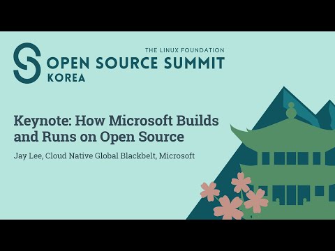 Keynote: How Microsoft Builds and Runs on Open Source – Jay Lee