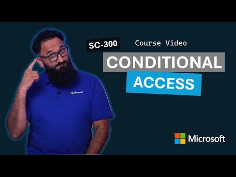 Conditional Access | SC-300 | Episode 12