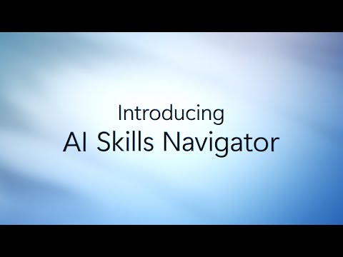 Introducing AI Skills Navigator