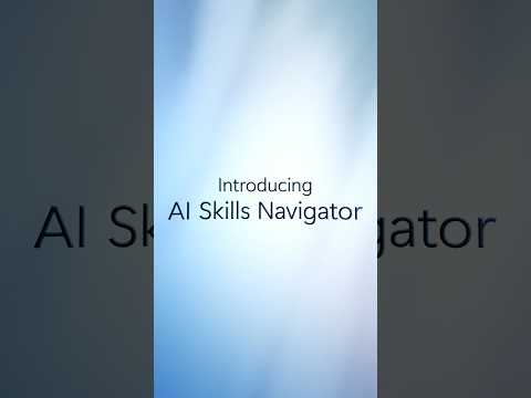 Introducing AI Skills Navigator
