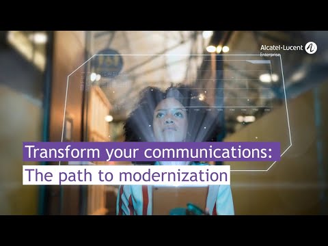 Transform your communications: The path to modernization