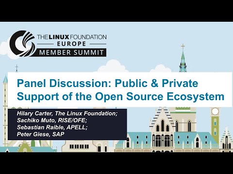 Panel Discussion: Public & Private Support of the Open Source Ecosystem