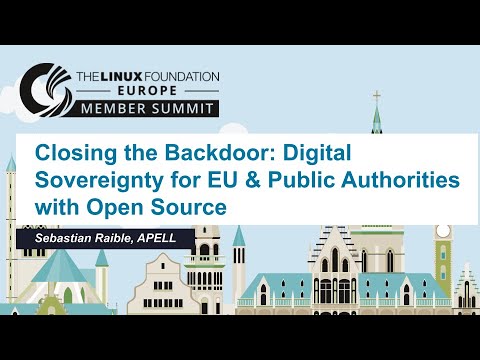 Closing the Backdoor: Digital Sovereignty for EU & Public Authorities with Open Source