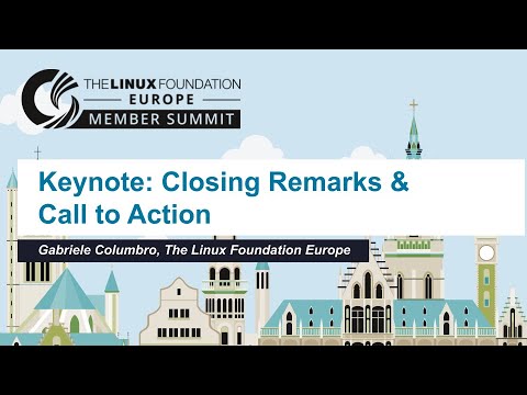 Keynote: Closing Remarks – Gabriele Columbro, General Manager, Linux Foundation Europe