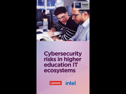 Creating a Resilient Education IT Ecosystem with Lenovo Education + Intel