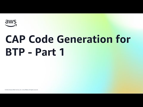 CAP Code Generation for BTP – Part 1 | Amazon Web Services