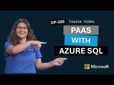 Deploy PaaS solutions with Azure SQL | DP-300 | Video 4