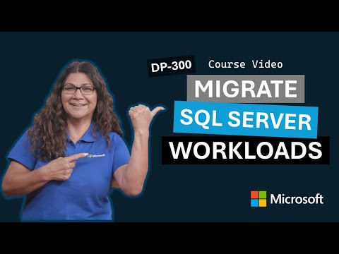 Migrate SQL Server workloads to Azure SQL Database and Azure SQL Managed Instance | DP-300 | Video 5