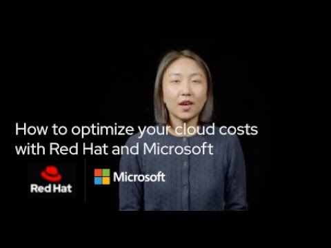 How to optimize your cloud costs with Red Hat and Microsoft