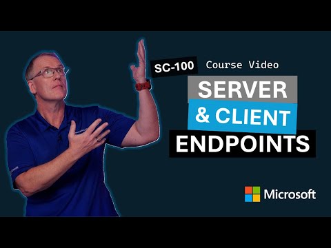 Design solutions for securing server and client endpoints | SC-100 | Episode 19