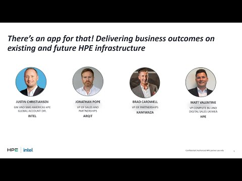 There’s an App for That: Delivering Business Outcomes on Existing and Future HPE Infrastructure