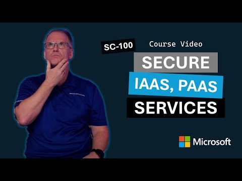 Securing IaaS, PaaS services | SC-100 | Episode 20