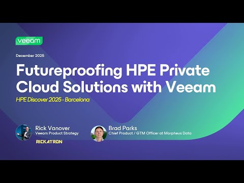 Futureproofing HPE Private Cloud Solutions with Veeam