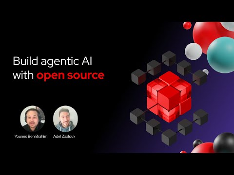 Build agentic AI with open source