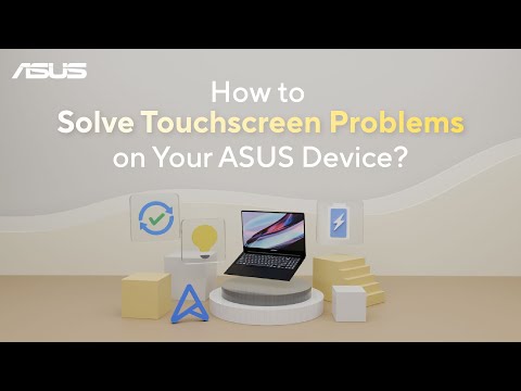 How to Solve Touchscreen Problems on Your ASUS Device?  | ASUS SUPPORT