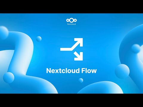 Give some muscles to your automations! 💪 Discover the new and improved Nextcloud Flow