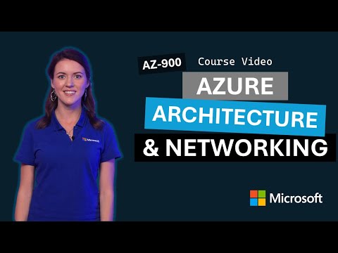 Azure architecture and networking | AZ-900 | Video 3